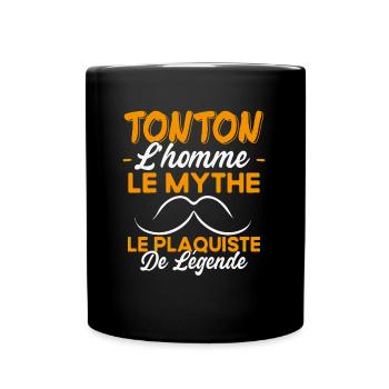 Tonton Le Plaquiste De Légende Cadeau Humour - Mug uni - noir - Devant