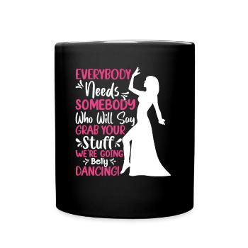 Dance Quotes Funny Dancer Raqs sharqi Swing - Full Colour Mug - black - Front