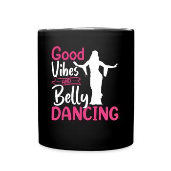 Funny Belly Dancer, Belly Dancing Quotes Dancer - Full Colour Mug - black - Front