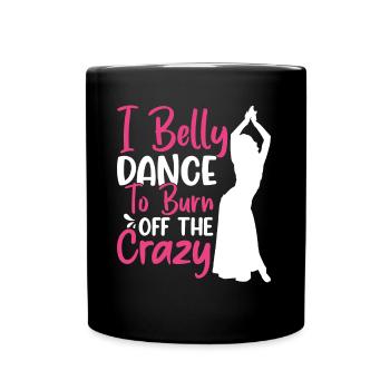 Funny Belly Dancer Belly Dancing Quotes Hop Dancer - Full Colour Mug - black - Front