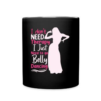 Belly Dancing Quotes Hop Dancer Funny Belly Dancer - Full Colour Mug - black - Front
