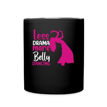 Funny Belly Dancer Belly Dancing Quotes Hop Dancer - Full Colour Mug - black - Front