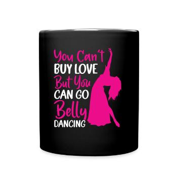 Funny Belly Dancer, Belly Dancing Quotes Dancer - Full Colour Mug - black - Front