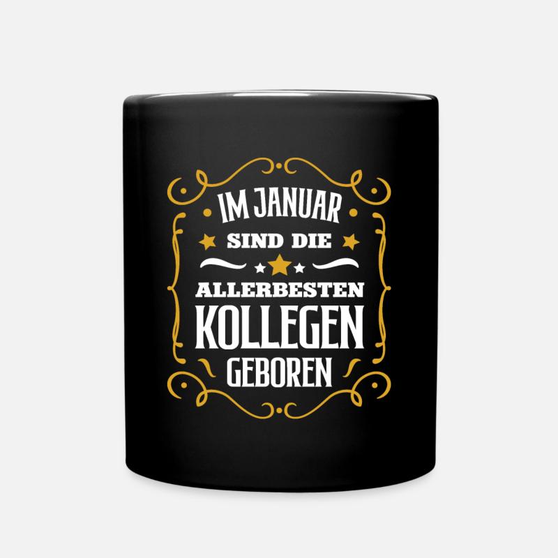 Januar Geburtstag Kollege Geb Kollegen Arbeit Job - Tasse einfarbig - Schwarz