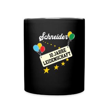 Schneider 10 jähriges Jubiläum Schneiderei Jubi - Tasse einfarbig - Schwarz - Vorne