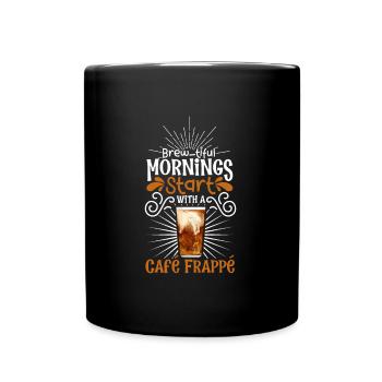 Good morning with Café Frappé - Full Colour Mug - black - Front