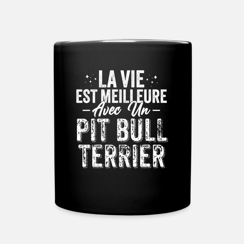 La Vie Est Meilleure Avec Un PitBull Terrier - Mug uni - noir