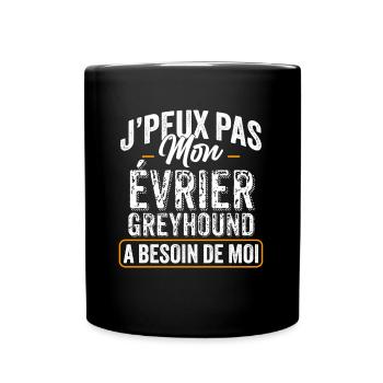 J'Peux Pas Mon Évrier Greyhound A Besoin De Moi - Mug uni - noir - Devant