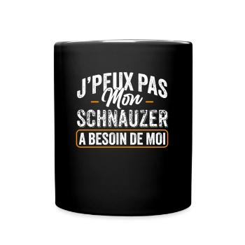 J'Peux Pas Mon Schnauzer A Besoin De Moi - Mug uni - noir - Devant