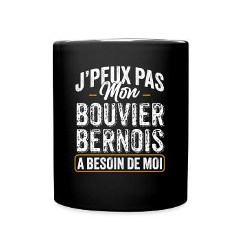 J'Peux Pas Mon Bouvier Bernois A Besoin De Moi - Mug uni - noir - Devant