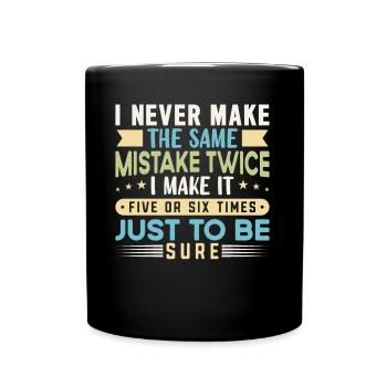 Funny Quotes And Jokes Funny Sayings And Humor - Tasse einfarbig - Schwarz - Vorne
