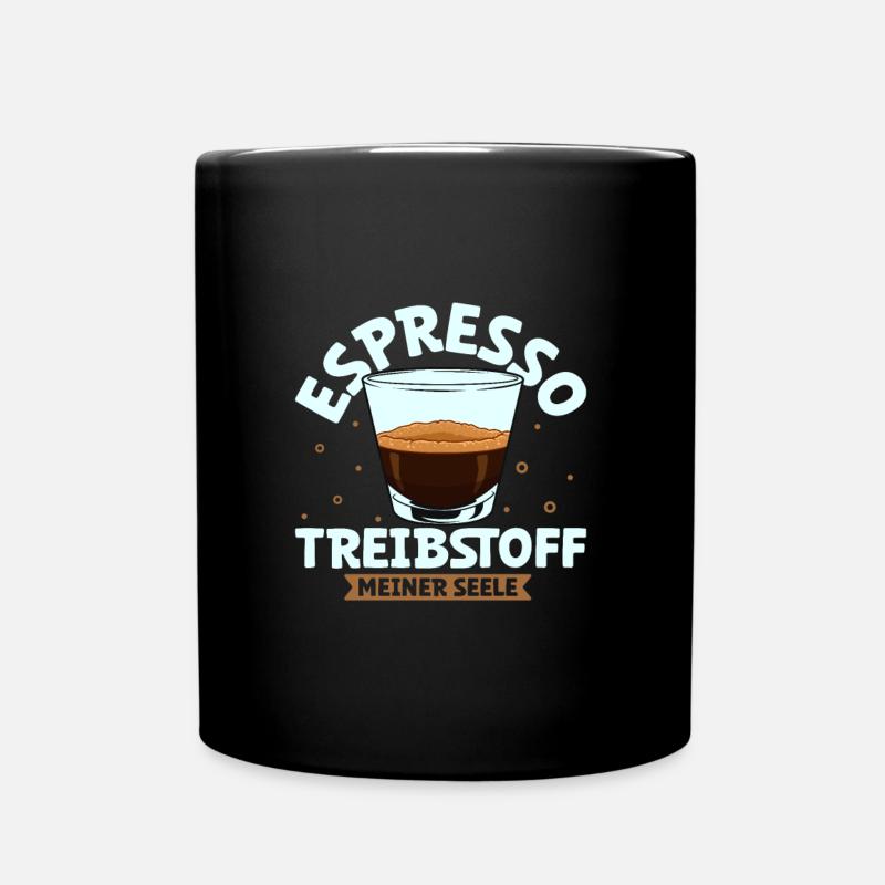 Mein Treibstoff ist Espresso - Tasse einfarbig - Schwarz