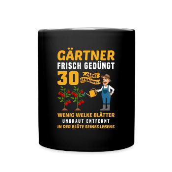 Garten Outfit für Gärtner zum 30. Geburtstag - Tasse einfarbig - Schwarz - Vorne