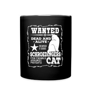 Wanted Schrödingers Katze Fahndung Dead and Alive - Tasse einfarbig - Schwarz - Vorne