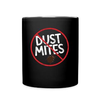 No Dust Mites Allergy Awareness Warning Allergic - Full Colour Mug - black - Front