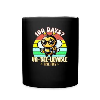 100 days Un-Bee-Lievable Time Flys 100th School - Full Colour Mug - black - Front