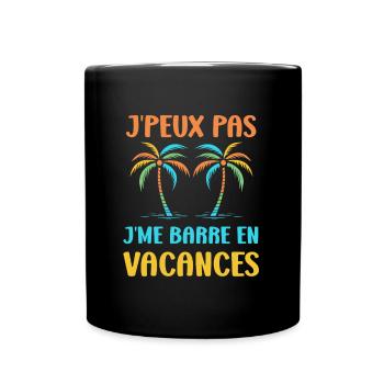 je suis en vacances - Mug uni - noir - Devant