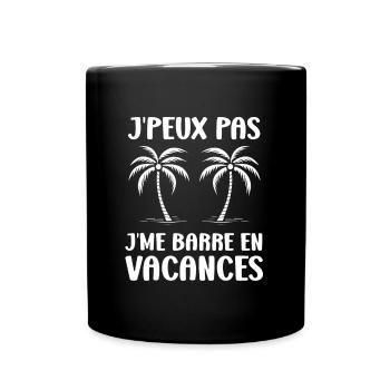 je suis en vacances - Mug uni - noir - Devant
