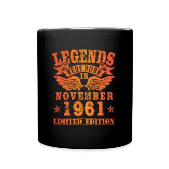 Legends were born in November 1961 birthday - Full Colour Mug - black - Front