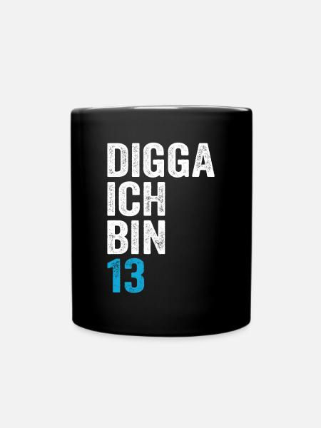 Digga ich bin 13. Geburtstag Junge 13. Geburtstag - Tasse einfarbig - Schwarz