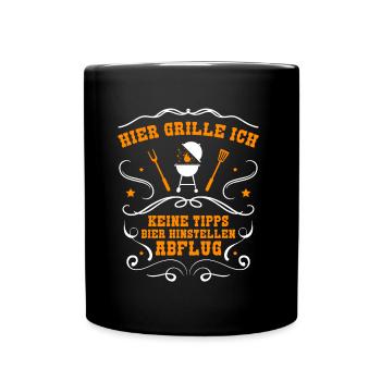 Hier Grille Ich - Keine Tipps - Abflug - Tasse einfarbig - Schwarz - Vorne