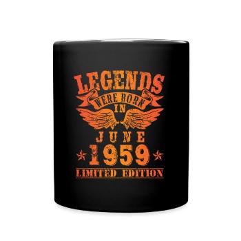 Legends were born in Juni 1959 Geburtstag - Tasse einfarbig - Schwarz - Vorne