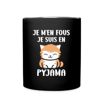 Je m'en fous je suis en pyjama - Mug uni - noir - Devant
