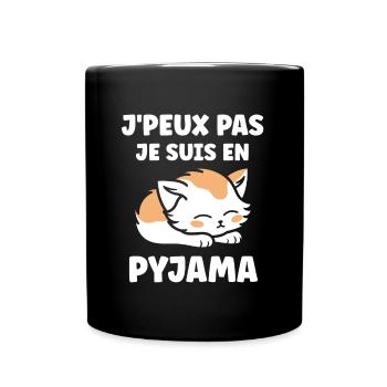 Je peux pas je suis en pyjama - Mug uni - noir - Devant