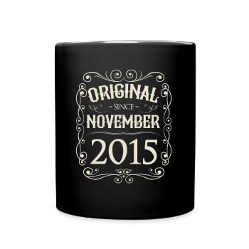 Vintage - Original since November 2015 Geburtstag - Tasse einfarbig - Schwarz - Vorne