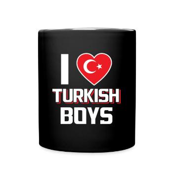 I Love Turkish Boys Nationality Turkey - Full Colour Mug - black - Front