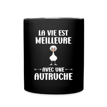 citation humoristique autruche - Mug uni - noir - Devant