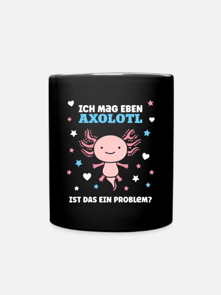 Ich Mag Eben Axolotl Schwanzlurch Salamander Tiere - Tasse einfarbig - Schwarz