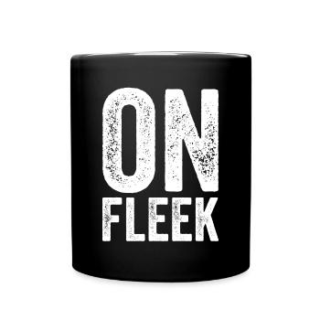 On Fleek Just On Fleek - Full Colour Mug - black - Front