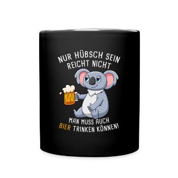 Nur Hübsch Sein Reicht Nicht Biertrinker - Tasse einfarbig - Schwarz - Vorne