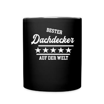 Bester Dachdecker der Welt weltbester Meister Chef - Tasse einfarbig - Schwarz - Vorne