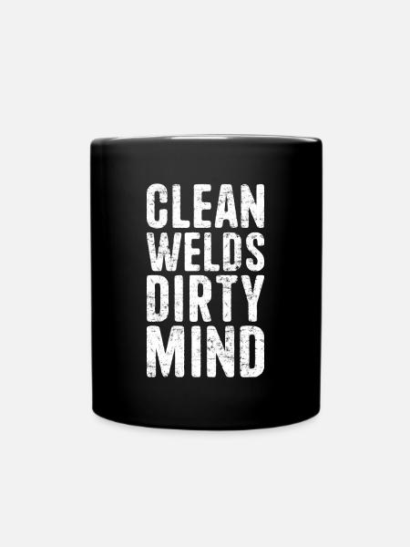 Clean Welds Dirty Mind Welding Welder - Full Colour Mug - black