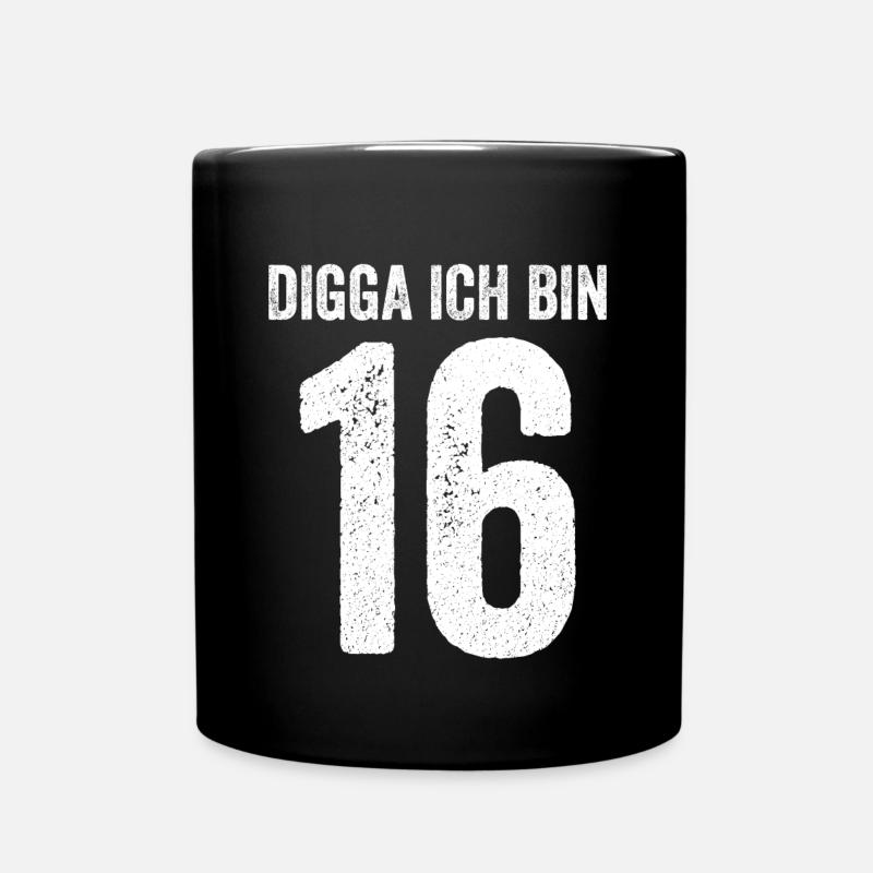 Digga ich bin 16 Mädchen Junge 16. Geburtstag - Tasse einfarbig - Schwarz