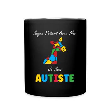 Soyez patient avec moi je suis autiste - Mug uni - noir - Devant