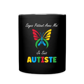 Soyez patient avec moi je suis autiste - Mug uni - noir - Devant