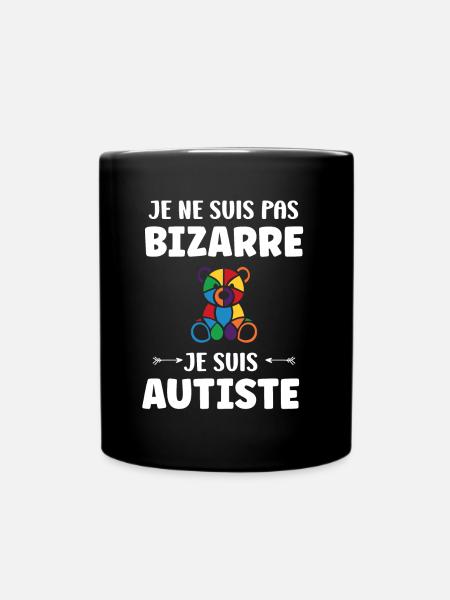 Je ne suis pas bizarre je suis autiste - Mug uni - noir