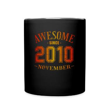 November 2010 - Birthday in November Awesome - Full Colour Mug - black - Front