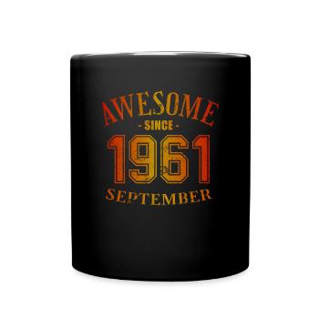 September 1961 - Geburtstag im September Awesome - Tasse einfarbig - Schwarz - Vorne