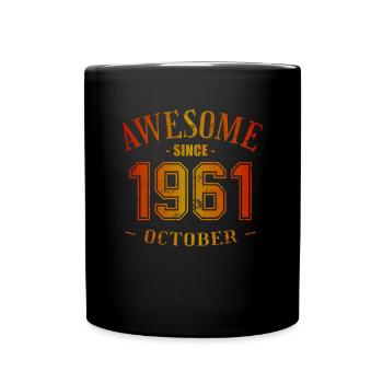 October 1961 - Geburtstag im Oktober Awesome - Tasse einfarbig - Schwarz - Vorne
