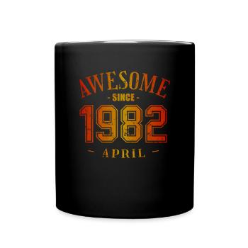 April 1982 - Geburtstag im April Awesome - Tasse einfarbig - Schwarz - Vorne