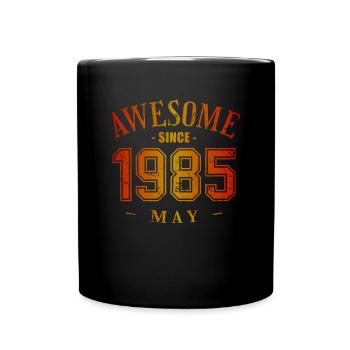 May 1985 - Geburtstag im Mai Awesome - Tasse einfarbig - Schwarz - Vorne