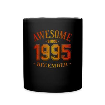 December 1995 - Geburtstag im Dezember Awesome - Tasse einfarbig - Schwarz - Vorne