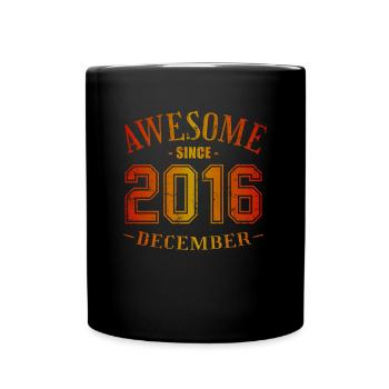 December 2016 - Birthday in December Awesome - Full Colour Mug - black - Front