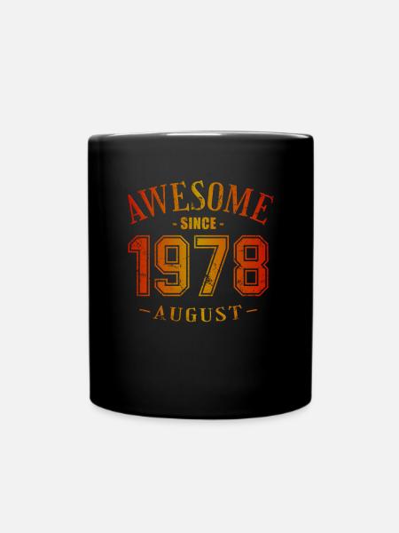 August 1978 - Geburtstag im August Awesome - Tasse einfarbig - Schwarz