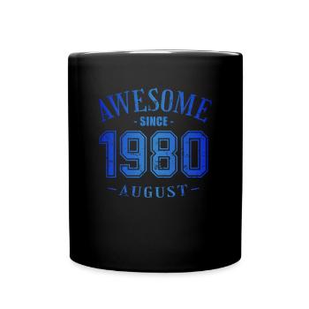 August 1980 - Geburtstag im August Awesome - Tasse einfarbig - Schwarz - Vorne