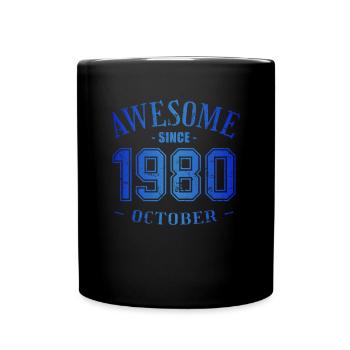 October 1980 - Geburtstag im Oktober Awesome - Tasse einfarbig - Schwarz - Vorne